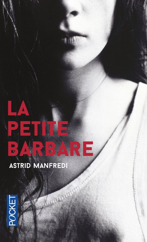 Résumé de La Petite Barbare