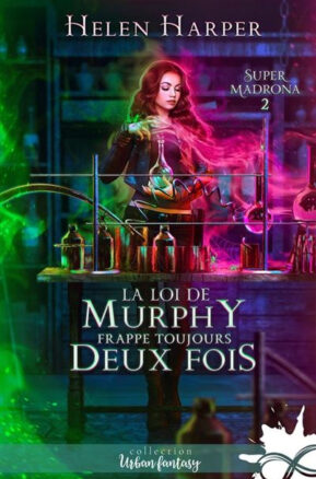 Résumé de Super Madrona, tome 2 : La loi de Murphy frappe toujours deux fois