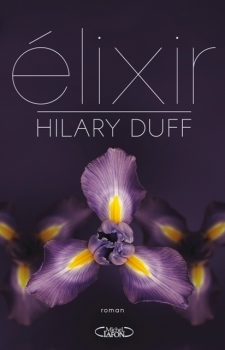 Résumé de Élixir (Duff), tome 1
