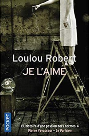 Résumé de Je l'aime