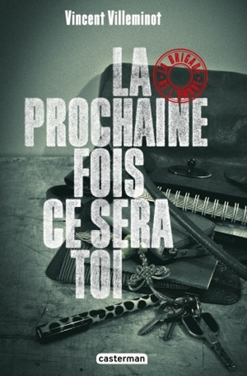 Résumé de La brigade de l'ombre, tome 1 : La prochaine fois ce sera toi