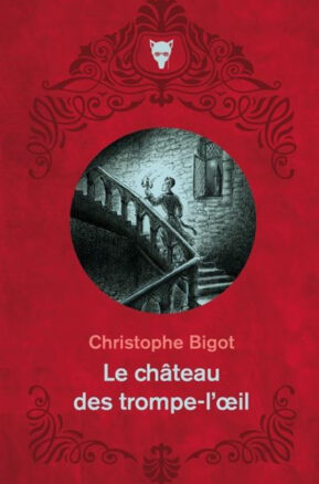 Résumé de Le Château des trompe-l'oeil