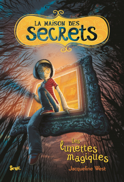 Résumé de La Maison des secrets, tome 1 : Les lunettes magiques
