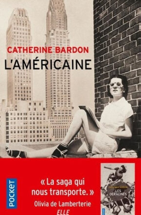Résumé de Les déracinés, tome 2 : L'américaine