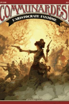 Résumé de Communardes !, tome 2 : L'aristocrate fantôme