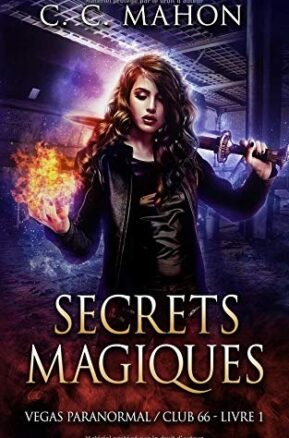 Résumé de Vegas paranormal / Club 66, tome 1 : Secrets magiques