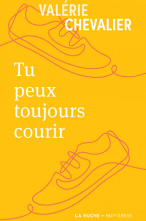 Résumé de Tu peux toujours courir