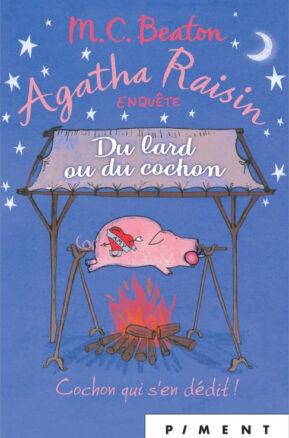 Résumé de Agatha Raisin enquête, tome 22 : Du lard ou du cochon