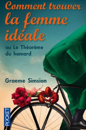 Résumé de Le théorème du homard ou comment trouver la femme idéale / Comment trouver la femme idéale ou le théorème du homard
