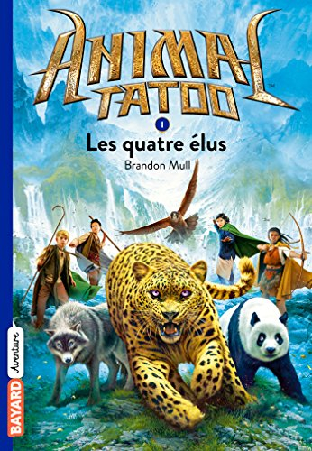 Résumé de Animal tatoo / Animal totem, tome 1 : Les quatre élus