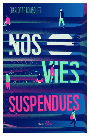 Résumé de Nos vies suspendues
