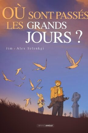 Résumé de Où sont passés les grands jours ?, tome 1