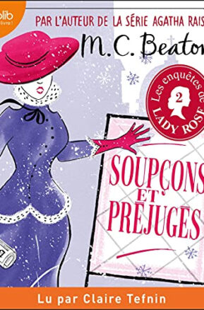 Résumé de Les enquêtes de Lady Rose, tome 2 : Soupçons et préjugés