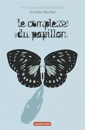 Résumé de Le complexe du papillon