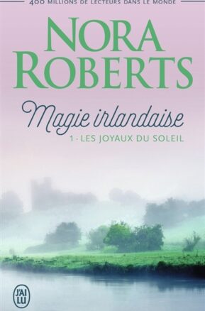 Résumé de Magie irlandaise, tome 1 : Les joyaux du soleil