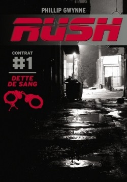 Résumé de Rush, tome 1 : Dette de sang