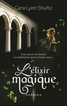 Résumé de Envoûtement (Shultz), tome 2 : L'élixir magique