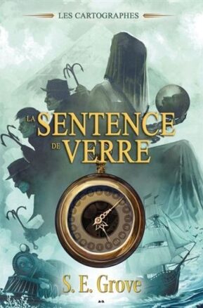 Résumé de Les cartographes, tome 1 : La sentence de verre