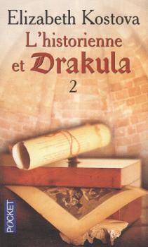 Résumé de L'historienne et Drakula, tome 2