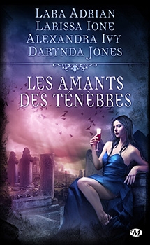 Résumé de Les amants des ténèbres