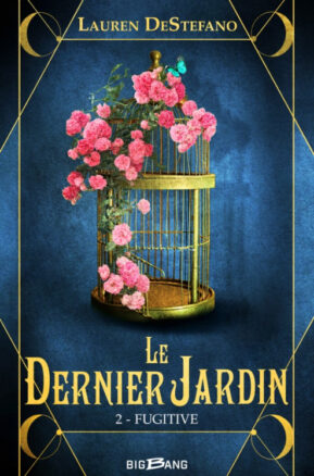 Résumé de Le Dernier jardin, tome 2 : Fugitive