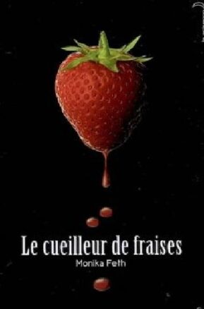 Résumé de Le cueilleur de fraises