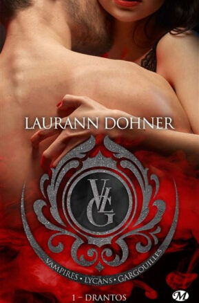 Résumé de Vampires, Lycans, Gargouilles, tome 1 : Drantos