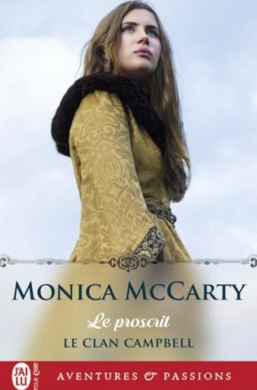 Résumé de Le clan Campbell, tome 2 : Le proscrit