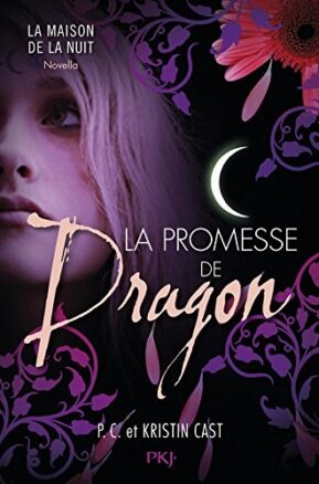 Résumé de La maison de la nuit : La promesse de dragon