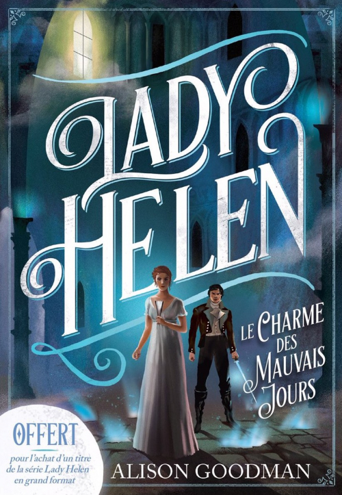 Résumé de Lady Helen, tome 1.5 : Le charme des mauvais jours