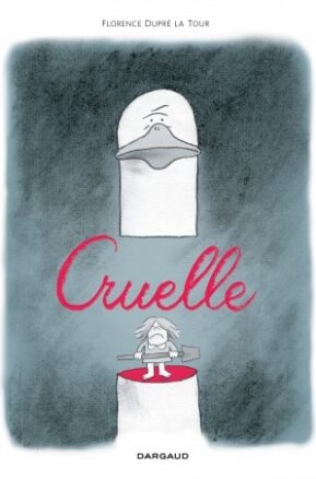 Résumé de Cruelle