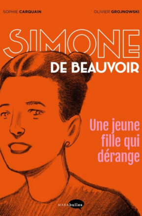 Résumé de Simone de Beauvoir : Une jeune fille qui dérange