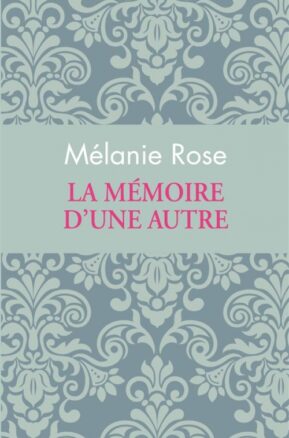 Résumé de La mémoire d'une autre