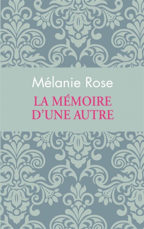 Résumé de La mémoire d'une autre