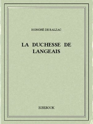 Résumé de La duchesse de Langeais