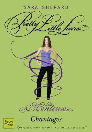 Résumé de Les menteuses / Pretty little liars, tome 10 : Chantages