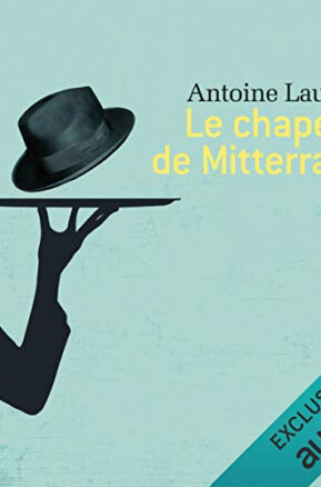 Résumé de Le Chapeau de Mitterrand