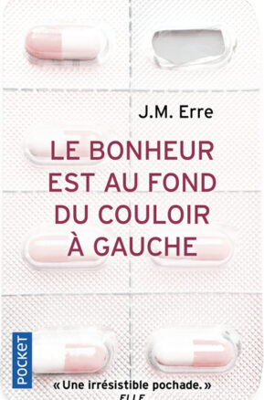 Résumé de Le bonheur est au fond du couloir à gauche