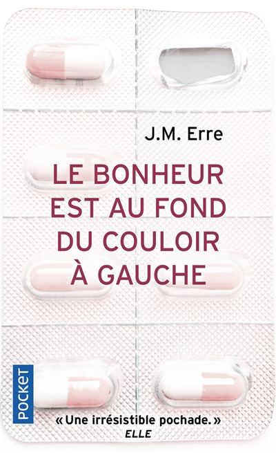 Résumé de Le bonheur est au fond du couloir à gauche