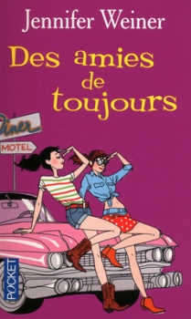Résumé de Des amies de toujours