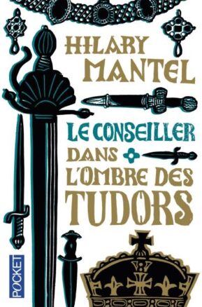 Résumé de Le Conseiller, tome 1 : Dans l'ombre des Tudors