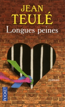 Résumé de Longues Peines