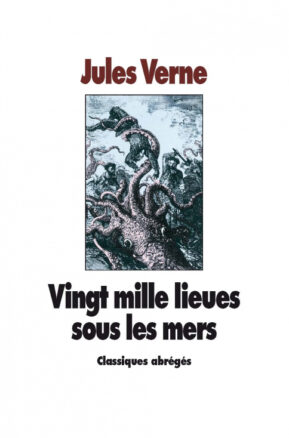 Résumé de 20 000 lieues sous les mers / Vingt mille lieues sous les mers, abrégé