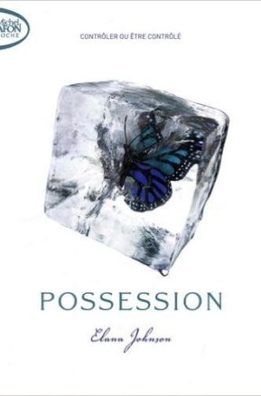 Résumé de Possession, tome 1