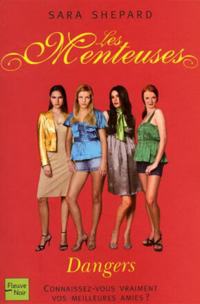 Résumé de Les menteuses / Pretty little liars, tome 06 : Dangers
