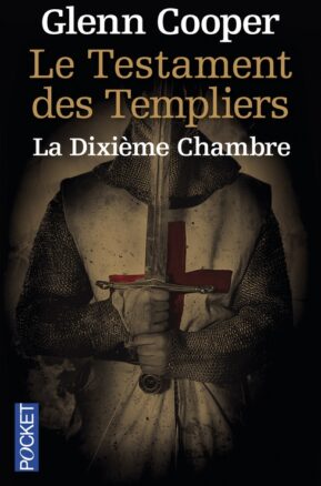 Résumé de Le testament des Templiers : La dixième chambre