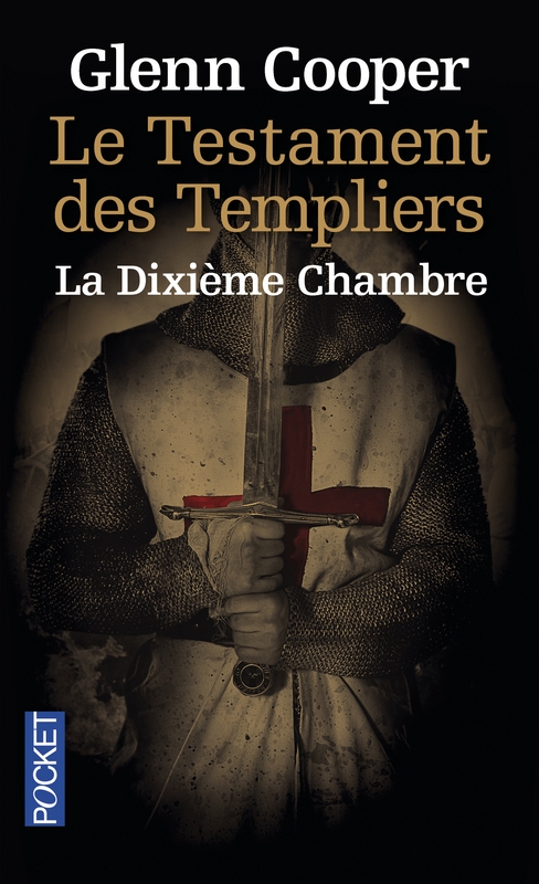 Résumé de Le testament des Templiers : La dixième chambre