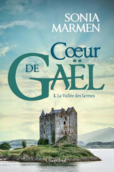 Résumé de Coeur de Gaël, tome 1 : La vallée des larmes