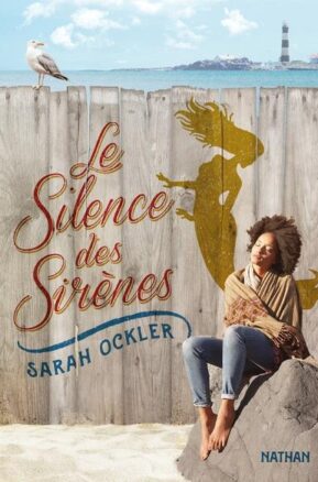 Résumé de Le silence des sirènes / Le rêve des sirènes