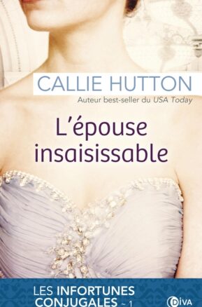 Résumé de Les mésaventures nuptiales / Les infortunes conjugales, tome 1 : L'épouse insaisissable
